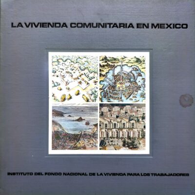 La vivienda comunitaria en Mexico