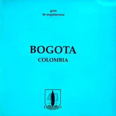 BOGOTA de la colonia al siglo XX- COLOMBIA