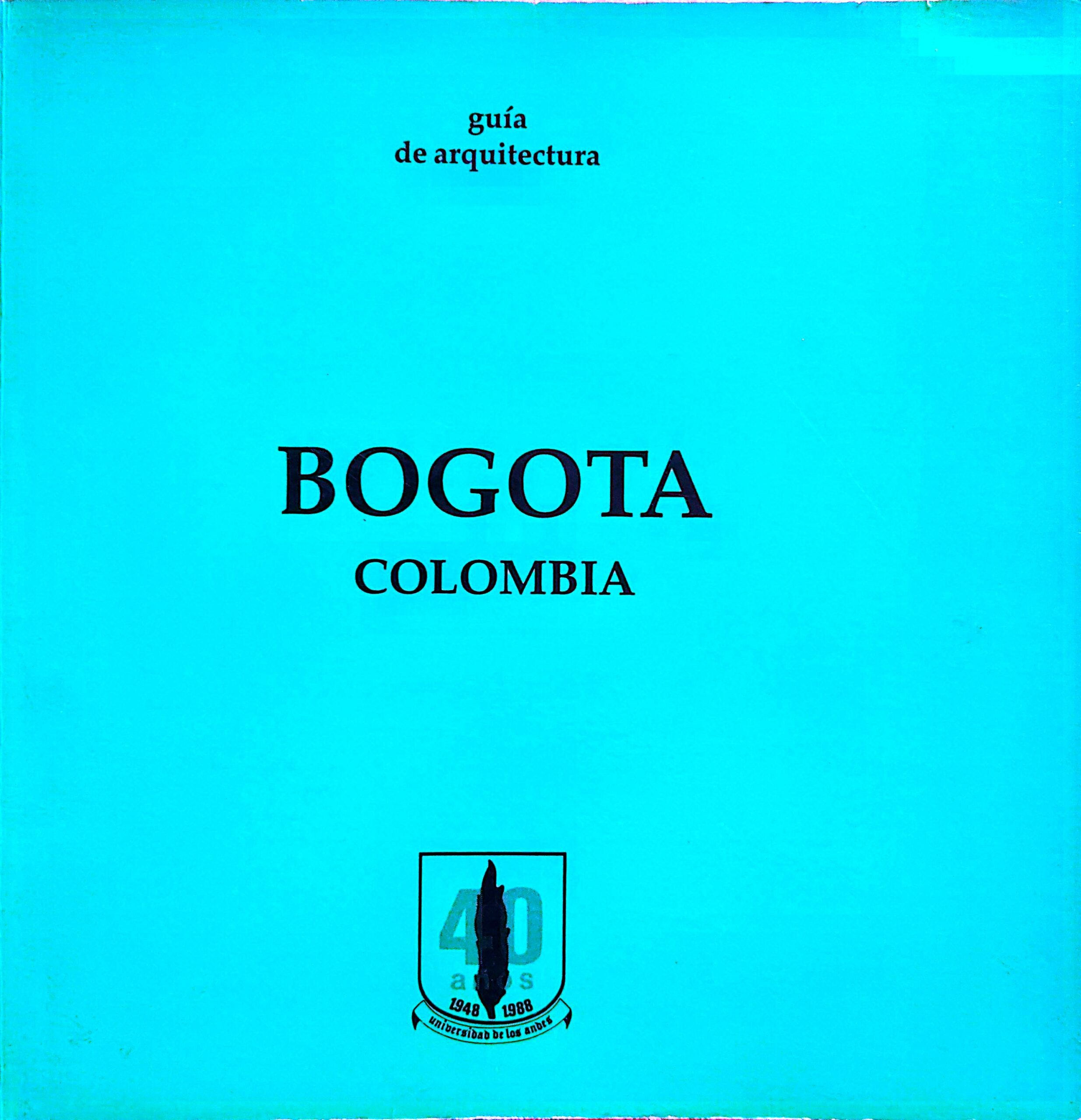 BOGOTA de la colonia al siglo XX- COLOMBIA