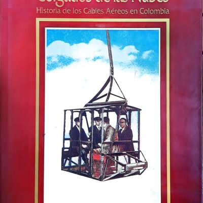 Colgados de las Nubes (1997) – Gustavo Pérez Ángel – Edición Especial Bancafé