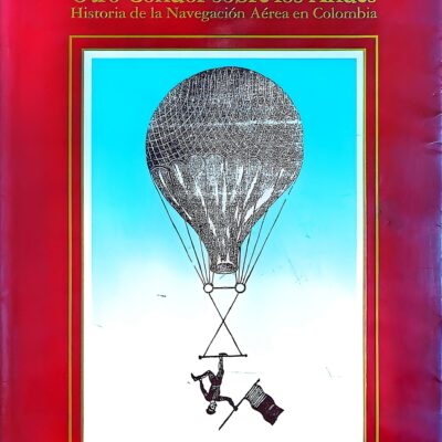 Otro Cóndor sobre los Andes (1993) – Gustavo Arias De Greiff – Edición Especial Bancafé