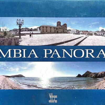 Colombia Panorámica (1989) – Enrique Pulecio Mariño – Villegas Editores