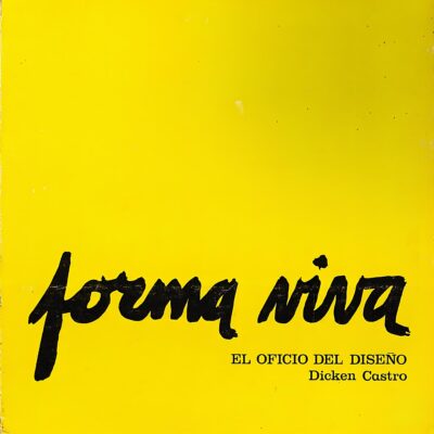 Forma Viva: El Oficio del Diseño – Dicken Castro – Edición de Colección