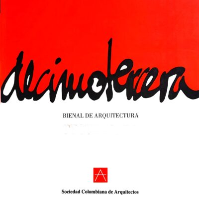 Decimotercera Bienal de Arquitectura 90/91 (Testimonio XIII) – Sociedad Colombiana de Arquitectos (1992)